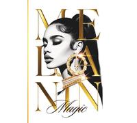 Notebook: Melanin Magic Black Queen: 6 x 9 Inch College Ruled Notebook for Black Women, Great for Writing, Notes, or Daily Journaling