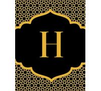 NOTEBOOK: Monogram Initial Letter H - Beautiful & Intricate Gilded Floral Pattern Design with your Dazzling Gold Initial centered within the Radiant ... Cute Custom Lined Notebook for women, girls