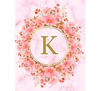 NOTEBOOK: Monogram Initial Letter K - Beautiful Pink Marble art design with Delicate Pink Floral Bouquets adorning a Gold Circular Frame. Elegant, ... Personalized Notebook for women, girls