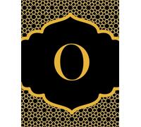 NOTEBOOK: Monogram Initial Letter O - Beautiful & Intricate Gilded Floral Pattern Design with your Dazzling Gold Initial centered within the Radiant ... Cute Custom Lined Notebook for women, girls