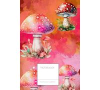 Notebook Mushroom Edition: A Grid Notebook for Mushroom Foragers and Forest Notes