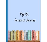 Notebook: My Researching Moments in American Sign Language Study
