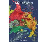 Notebook: My Thoughts: Blue Journal/Idea Notebook Lined Notebook/ Composition Book/ One Subject Notebook/ Dream Journal (Idea Journals)