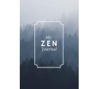NOTEBOOK : My Zen Journal, lined notebook, calm forest, 120 pages, 6 x 9