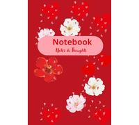Notebook Notes & Thoughts: Cute lined Love Journal, printed with heart and flowers, perfect for gifting for that special someone