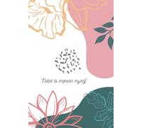 Notebook: Notes to impress myself
