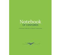 Notebook of Centuries: A Collection of History Connections Light Green history timeline notebook NEW EXPANDED COLOR VERSION