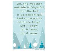 Notebook - Oh the weather outside is frightful: Merry Christmas Funny Notebook With Inspirational Quote_6x9" 114 Paper