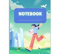 NOTEBOOK: Perfect for students, professionals, entrepreneurs, and anyone who loves putting pen to paper.