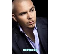 Notebook : Pitbull Rapper Notebook Journal Blank Ruled Writing Journal for School , Home or Work - Thankgiving Notebook #356