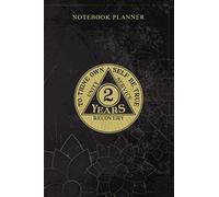 Notebook Planner 2 years sobriety coin recovery coin gift: 114 Pages, Book, Bill, 6x9 inch, Daily Journal, Personal, Money, Planning