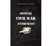 Notebook Planner American Civil War for enthusiasts and war buffs: Personal, 6x9 inch, Book, 114 Pages, Daily Journal, Money, Planning, Bill