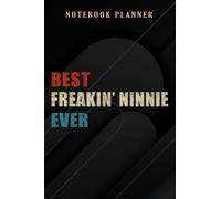 Notebook Planner Best Freakin' Ninnie Ever Christmas - Grandma Gift pretty: 6x9 in ,Money,Budget,Do It All,Passion,Small Business,High Performance