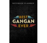 Notebook Planner Best Gangan Ever Flower Blessed Grandma Mother's Day Cute saying: Homework,To Do List,Homework,Personal,6x9 in ,PocketPlanner,Money,Journal