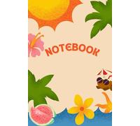 NOTEBOOK | Quaderno delle stagioni: Estate: Un quaderno per immortalare i momenti più caldi dell’anno - Formato A5 - righe