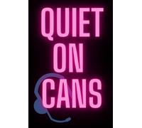 Notebook: Quiet On Cans Stage Management Notebook