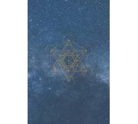 Notebook: Sacred Geometry Metatron Cube with a Night Sky Background. Ideal for Artists, Writers, and Creators. 120 Lined Pages.