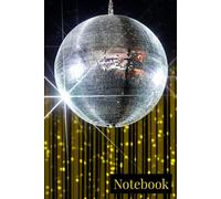 Notebook: Silver Disco Clubbing Ball