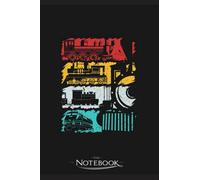 Notebook: Steam Train Lover Vintage Retro Railroad Locomotive Driver: Notebook, Composition book, Exercise book, Journal, Diary, School 120 Pages 6 x 9 inches