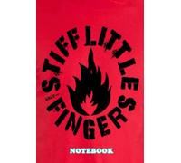 Notebook : Stiff Little Fingers Weekly Planner Notebook for Writing, Perfect Present for Fans, Thankgiving Notebook Diary #530