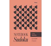 Notebook Sudoku Vol. 4 A5 Edition: Easy to Hard Sudoku | A5 sized 148×210mm | 160 puzzles plus solutions (Notebook Sudoku A5 Edition)
