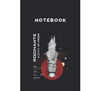 Notebook: The Expanse Rocinante Ship6"x9" Lined Pages Notebook White Paper Blank Journal with Black Cover 111 pages for Kids or Men and Women Papa