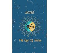 NOTEBOOK - THE EYE OF HORUS - DARK blue background -: Beautiful notebook, with lined sheet design and internal image of The Eye of Horus, to fill all your notes with positive energy