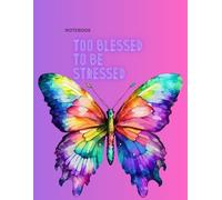 Notebook Too blessed to be stressed