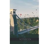 Notebook - Travel Journal - 110 pages: Bristol, England - Clifton Suspension bridge