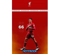 Notebook : Trent Alexander-Arnold Notebook 100 Pages Collage Lined Pages Thankgiving Notebook Journal Gift Idea For Students, Teens, Boy and Girl #678