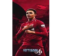 Notebook : Trent Alexander-Arnold Notebook Lined Pages 6x9 For Students, Teens and Work Thankgiving Notebook #375