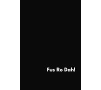 Notebook: Unique Notebook for gamers | Fus Ro Dah, Skyrim | 112 pages | size 6x9 inches | Journal | Dot Grid Bullet Paper and Blank Paper | 5mm spaced ... for Listing, Notes, Sketching and Drawing.