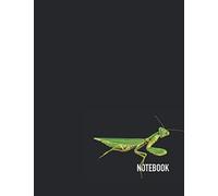 Notebook: Unlined Praying Mantis Cover Theme Journal Cahier Large: 8.5 x 11 Notebook for Notes, Observations, Sketches, Concept Drawings