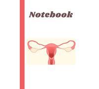 Notebook: Uterus Pink Cover Design. Perfect for Students. Anatomy Notebook. Blank Lined Collage Ruled Journal.