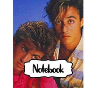 Notebook: Wham! English Pop Duo George Michael and Andrew Ridgeley Studio Album Make It Big Worldwide Pop Smash Hit, Large Notebook for Drawing, ... Blank Paper Drawing and Write Notebooks