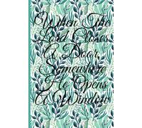 Notebook, When The Lord Closes A Door: 6x9 120 lined pages
