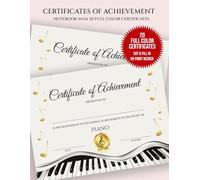 Notebook with 20 Piano Achievement Certificates: Certificate of Outstanding Achievement in the Study of Piano for Students | Piano Award Certificates