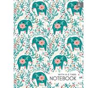 Notebook with A-Z Tabs: 8x10 Lined-Journal Organizer Large with Alphabetical Tabs Printed | Cute Elephant Jungle Floral Design White