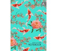 Notebook with A-Z Tabs: A5 Lined-Journal Organizer Medium with Alphabetical Tabs Printed | Koi Fish Flower Japanese Design Turquoise