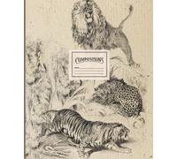 Notebook with vintage illustrations of predatory cats: lion, tiger, panther.: College Ruled 110 Pages - 7.5" x 9.25": Perfect gift for adults and childrens