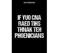 Notebook Wōmēns Īf Yōū Cān Rēād This Thānk Thē Phōēniciāns Mēmē Ārt: 6" x 9", over 100 pages / Lined Journal,Management,Notebook Journal,Daily Organizer