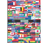 NOTEBOOK: World Flags Composition Notebook / Journal - College Ruled Lines - 130 Pages - 8.5 x 11 inches