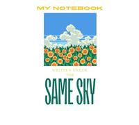 notebook: WRITTEN UNDER THE SKY