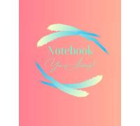 NOTEBOOK - YOU'RE AMAZING!: I CAN DO EVERYTHING I SET OUT TO DO! NOTEBOOK JOURNAL, CREATE YOUR VERY OWN MOTIVATIONAL & SELF-CARE NOTES, WRITTEN ... RULED QUALITY PAPER - 7.5 X 9.25" IN SIZE