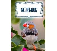 Notebook Zebra Finch | exotic bird: 100 pages