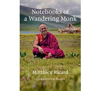 Notebooks of a Wandering Monk