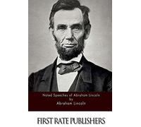 Noted Speeches of Abraham Lincoln