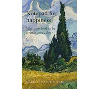 Notepad for Happiness: Your own book to be written every day