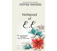 Notepad of E.E: An accompaniment to Unseen Messages