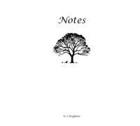 Notes: A daily journal for reflection, creative writing, mental health, spirituality, and note-taking
